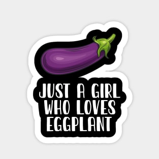 Just A Girl Who Loves Eggplant Sticker